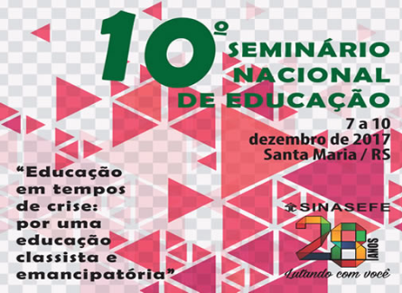 Seção abre 40 vagas para o 10º Seminário Nacional de Educação
