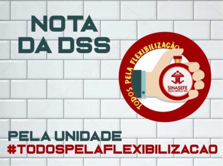 Nota da DSS: Pela unidade #todospelaflexibilizacao
