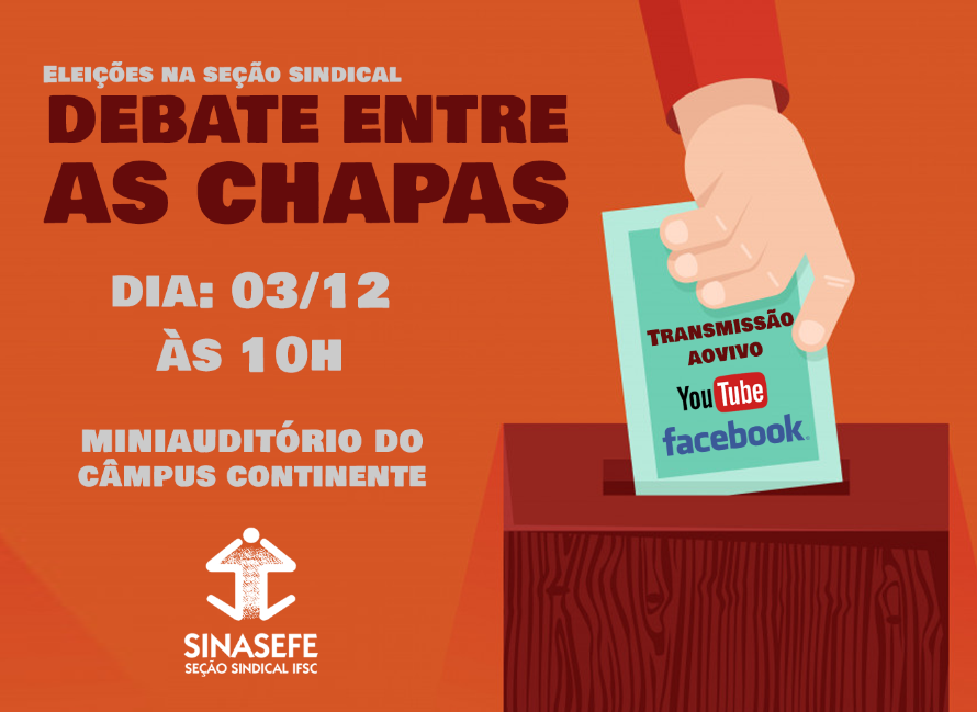 Debate entre as chapas será transmitido ao vivo