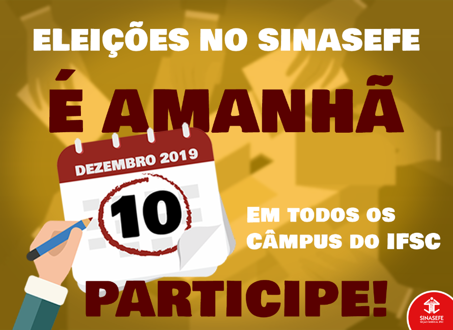 Neste dia 10/12 tem eleição para a diretoria do Sinasefe