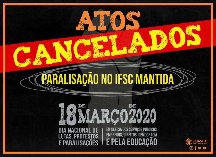 Atos de rua dia 18 cancelados, mas paralisação está mantida