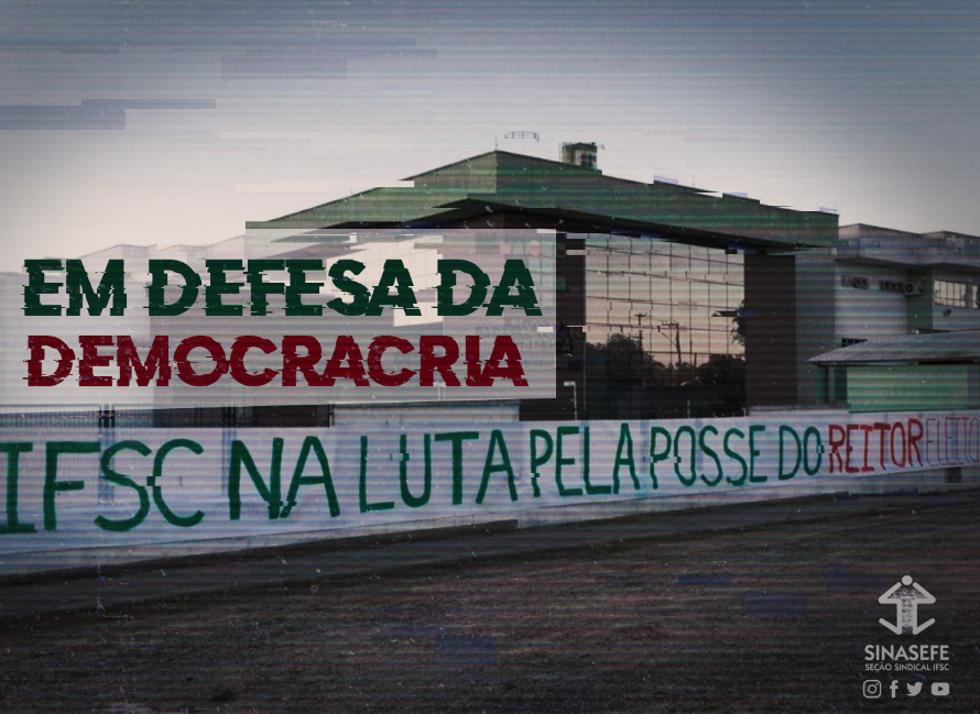 Estudantes são alvo de ação por defender democracia no IFSC