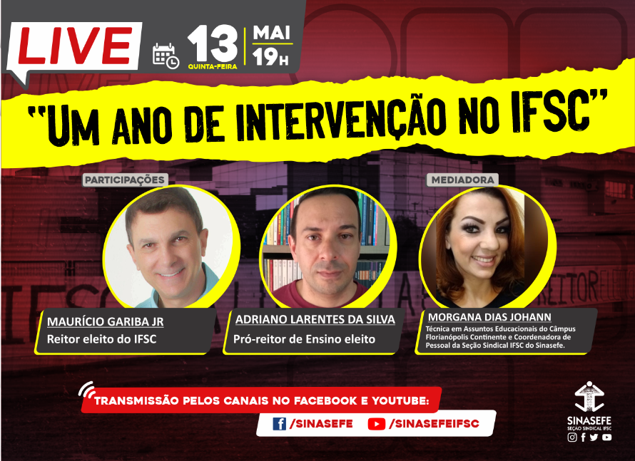 Live no dia 13 vai debater a intervenção no IFSC