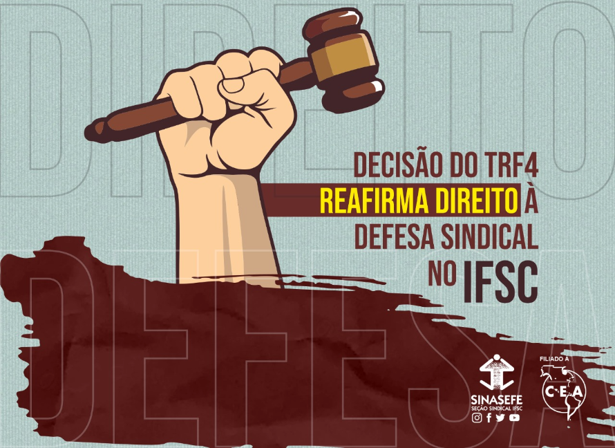 Decisão do TRF4 reafirma direito à defesa sindical no IFSC
