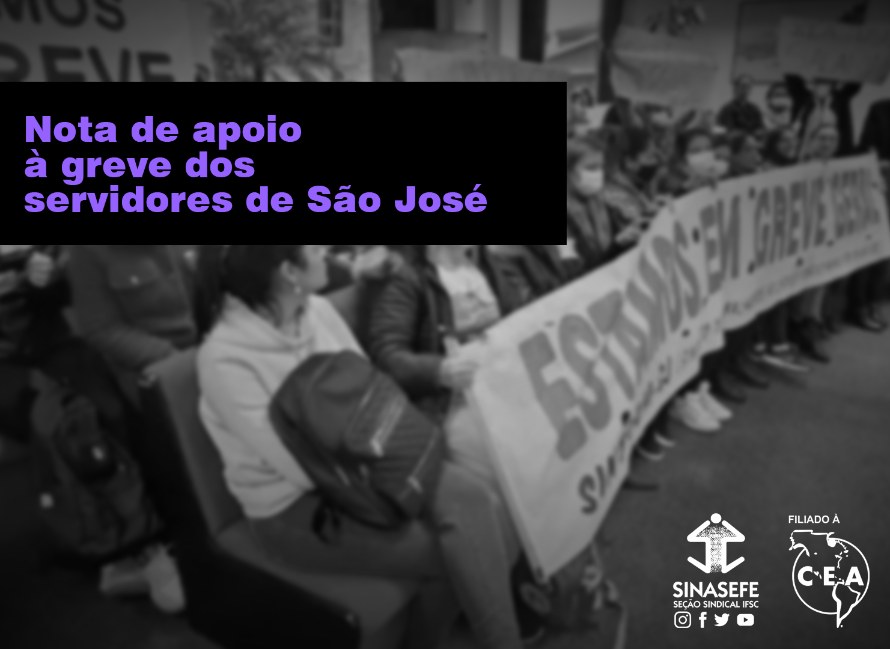 Seção IFSC apoia a greve dos servidores de São José