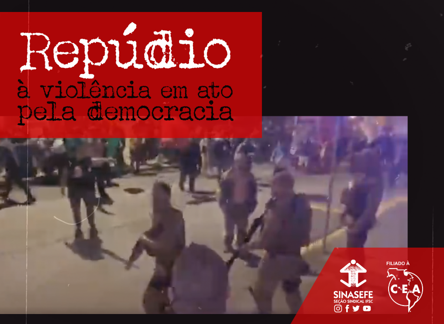 Seção repudia violência policial em ato pela democracia