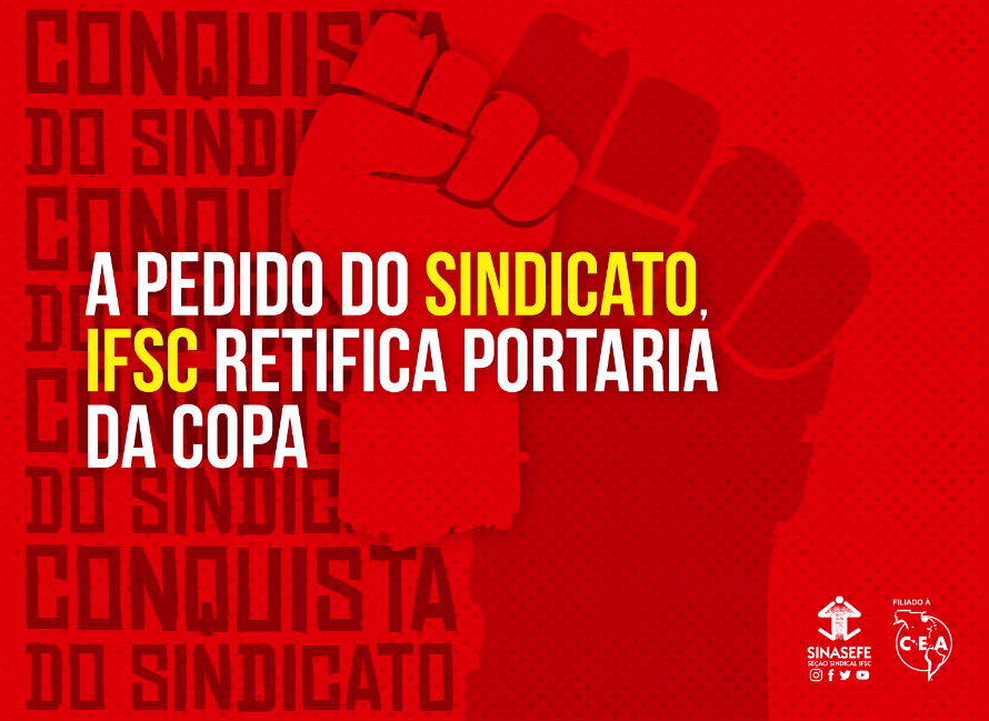 A pedido do sindicato, IFSC retifica portaria da Copa