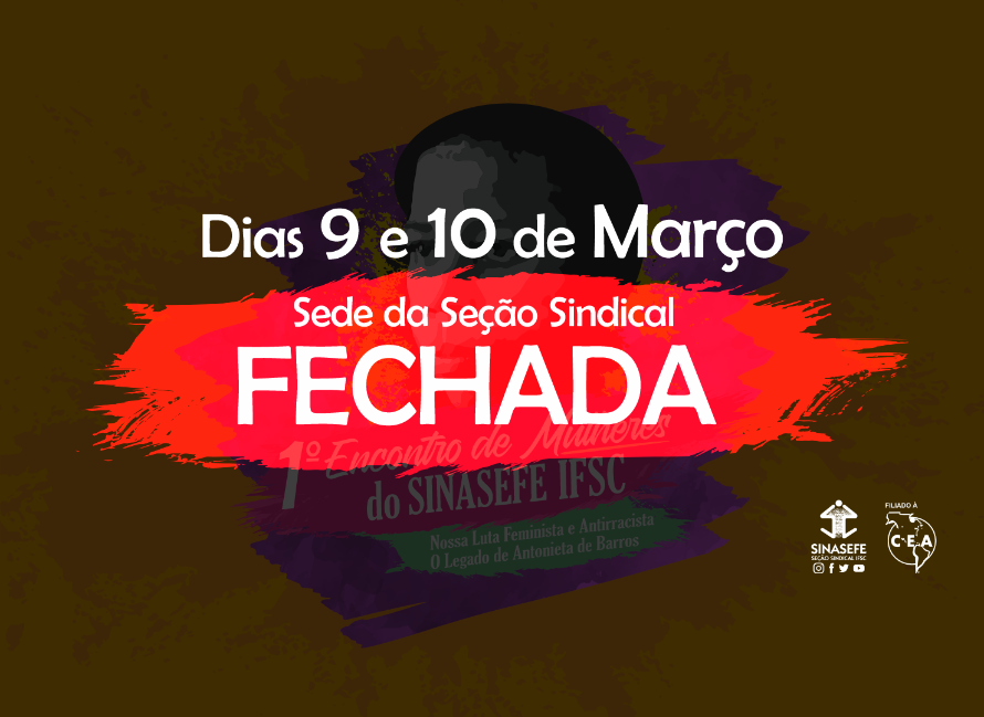 Sede do Sindicato estará fechada dias 9 e 10 de março