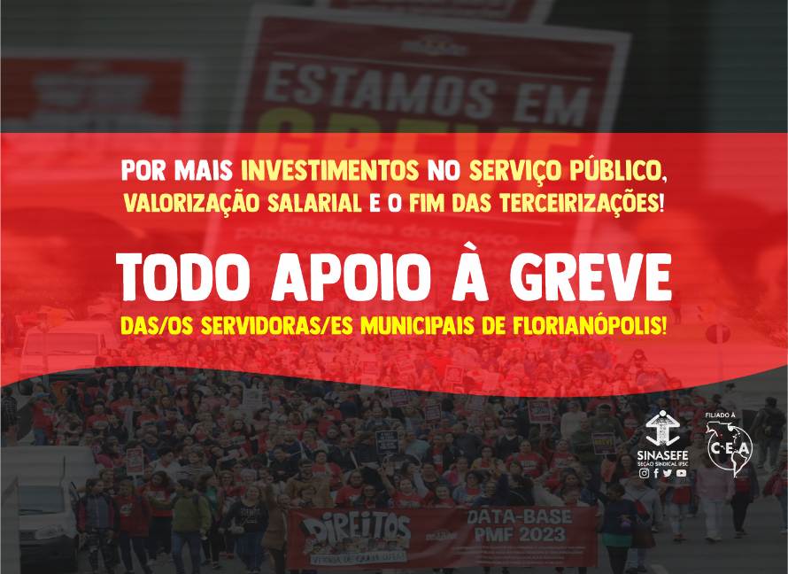 Sinasefe apoia a greve dos servidores de Florianópolis
