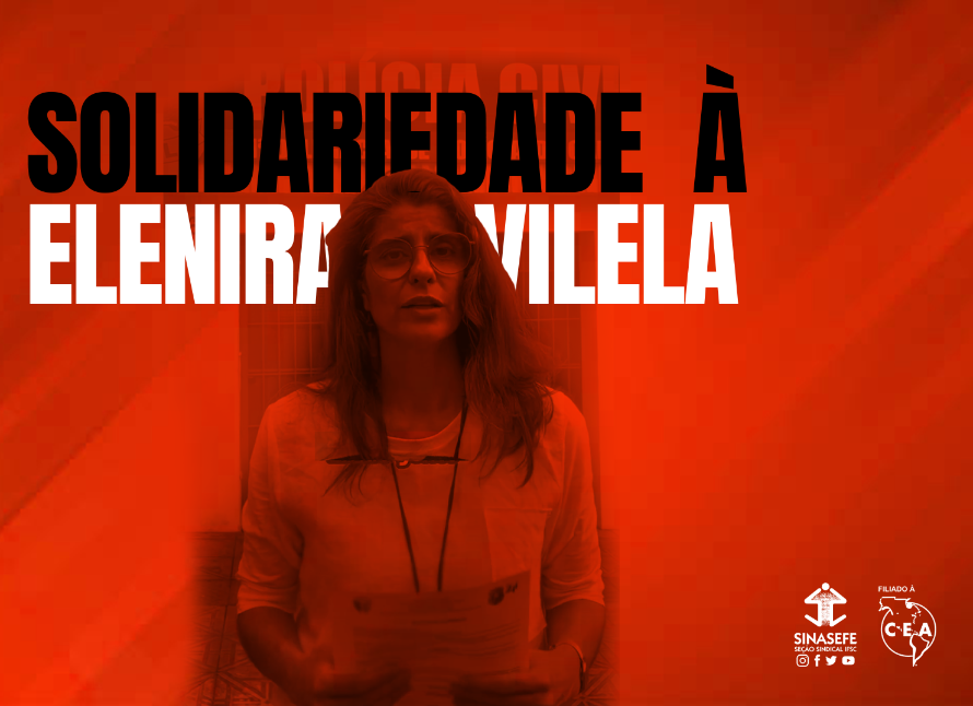 Solidariedade à companheira Elenira Vilela