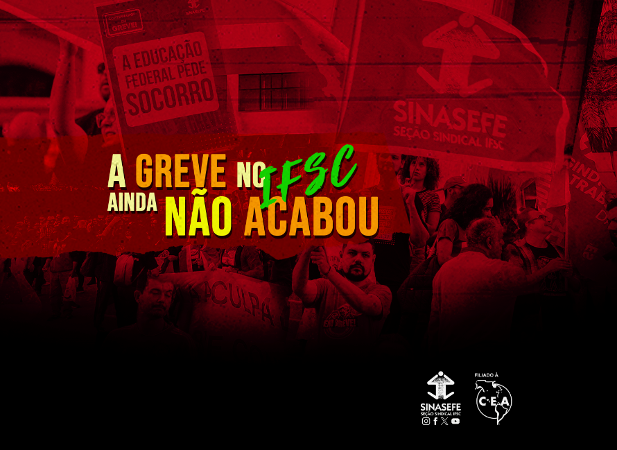 A greve no IFSC ainda não acabou