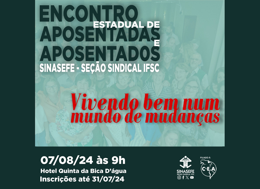 Vem aí o Encontro Estadual de Aposentadas/os do Sinasefe