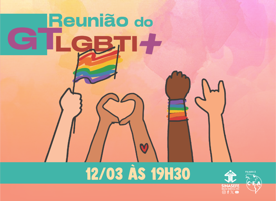 GT LGBTI+ realiza sua primeira reunião neste dia 12/03