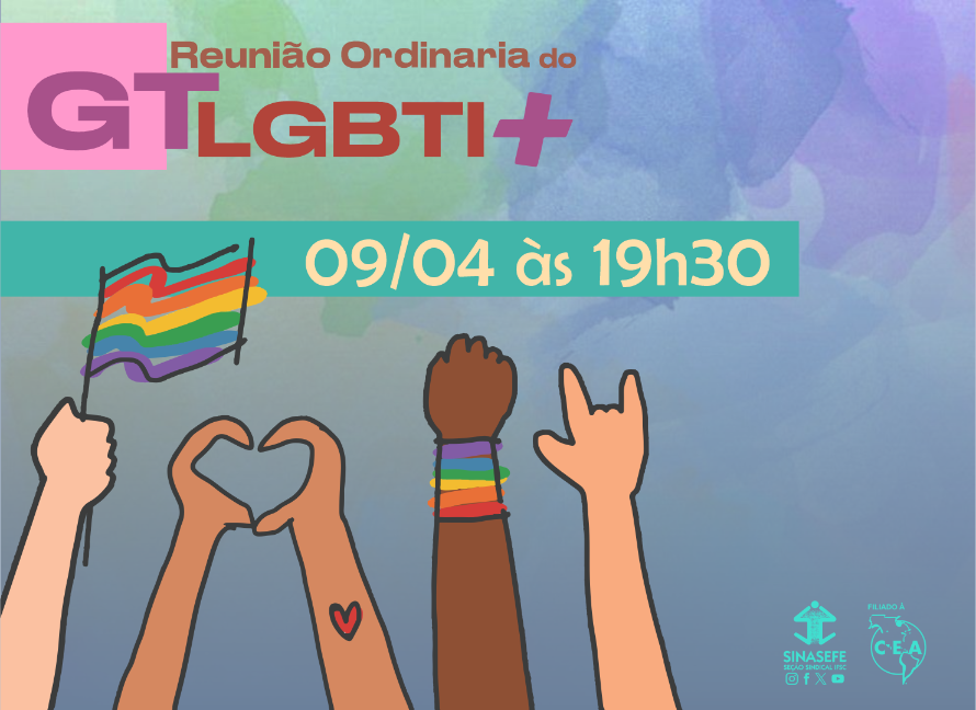 GT LGBTI+ convoca nova reunião para o dia 09/04