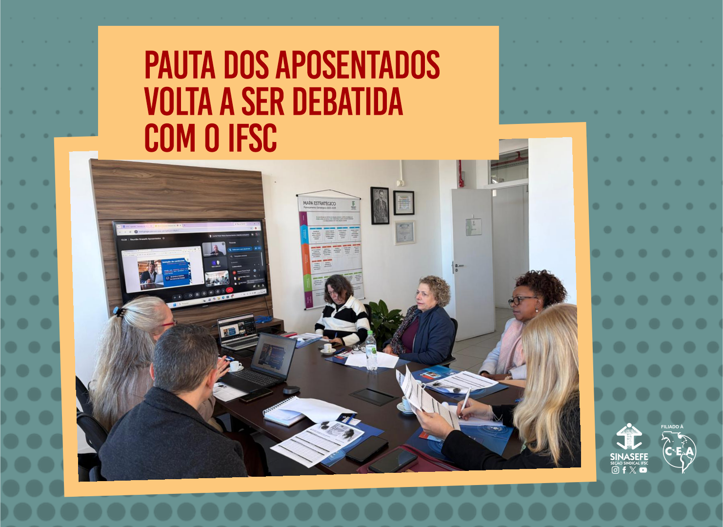 Pauta dos aposentados volta a ser debatida com o IFSC