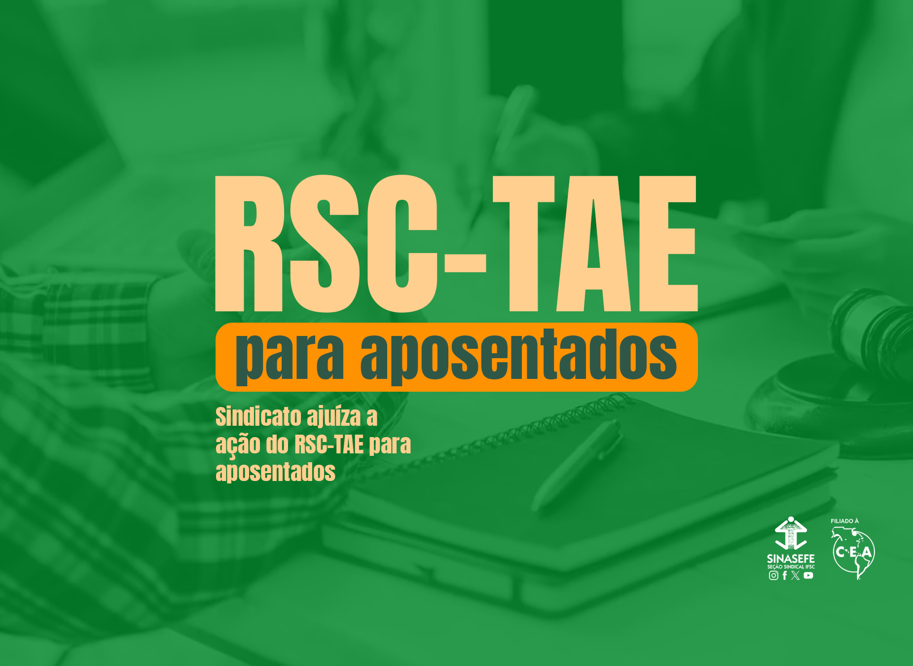 Sindicato ajuíza a ação do RSC-TAE para aposentados