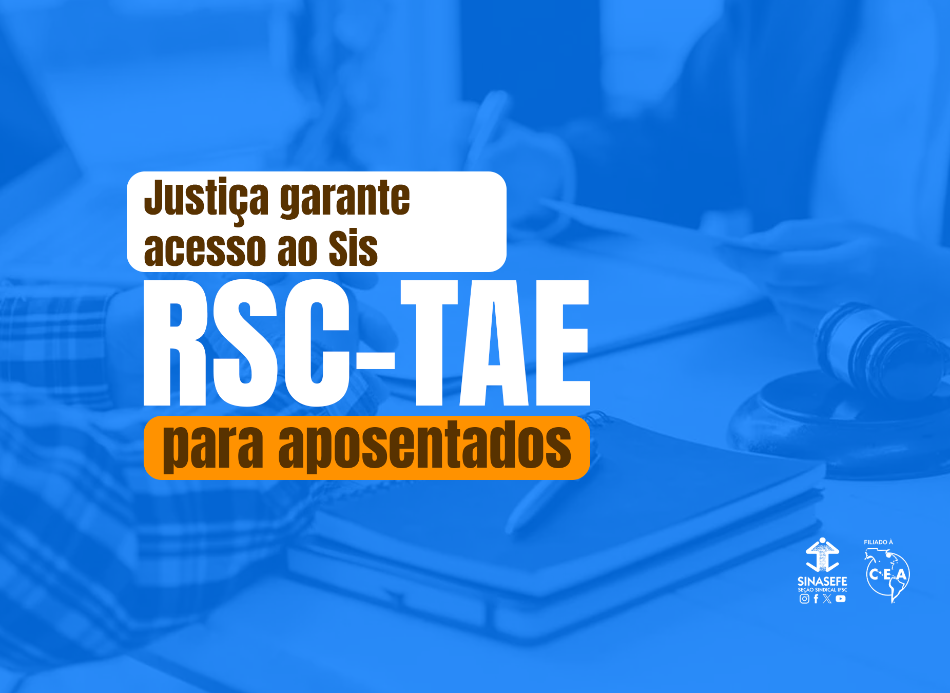 Justiça garante acesso ao SisRSC-TAE para aposentados
